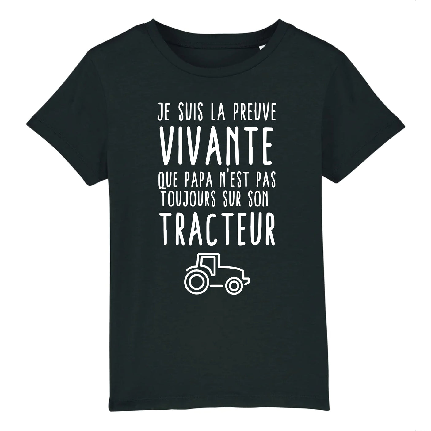 T-Shirt Enfant Preuve que papa n'est pas toujours sur son tracteur