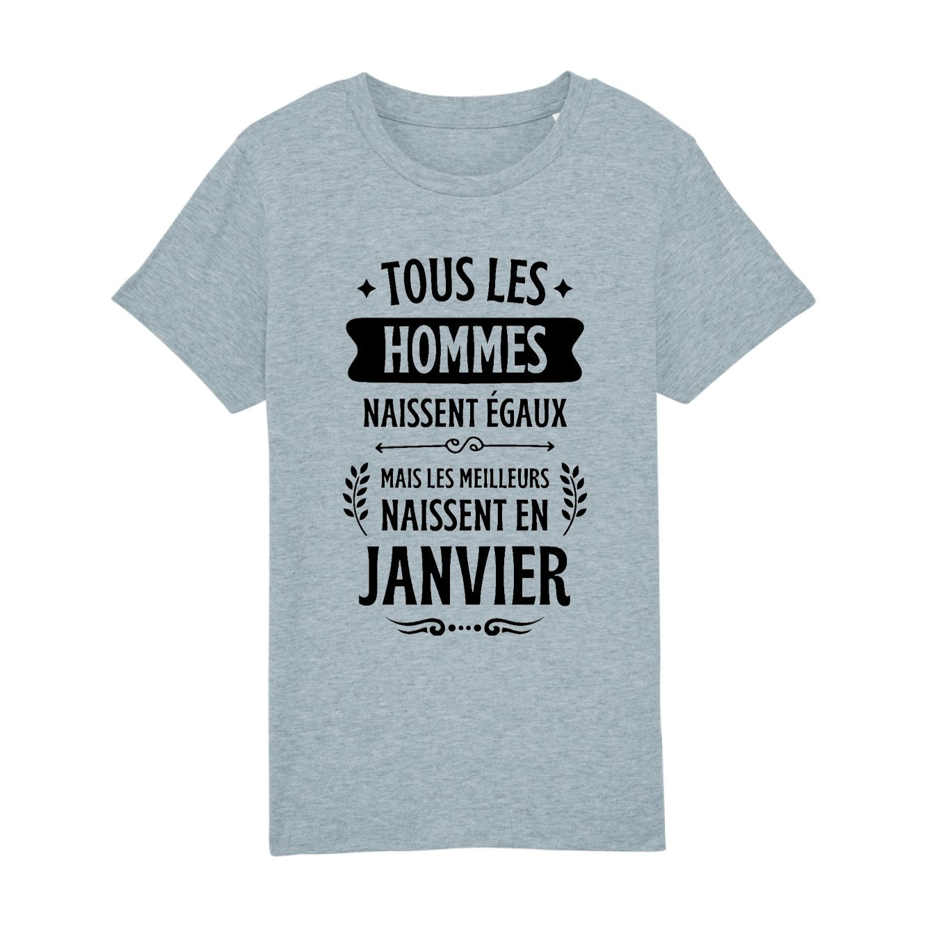 T-Shirt Enfant Tous les hommes naissent égaux les meilleurs en janvier