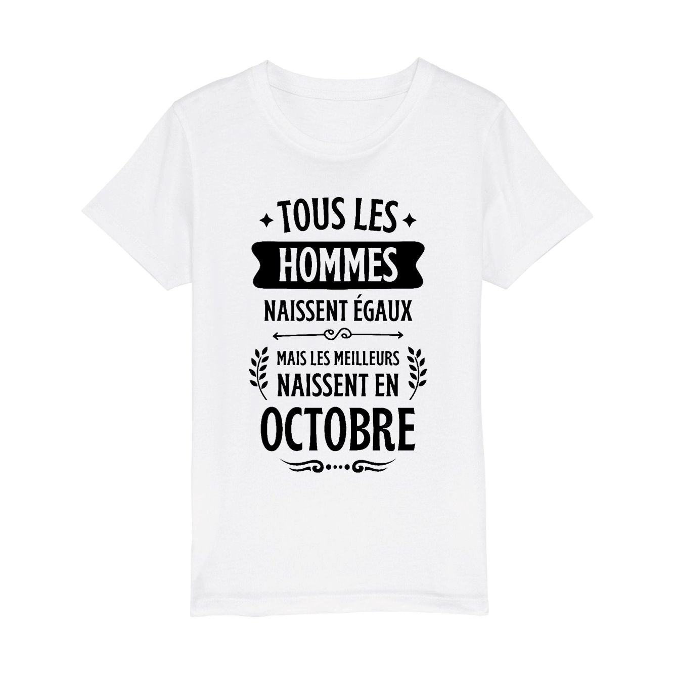 T-Shirt Enfant Tous les hommes naissent égaux les meilleurs en octobre