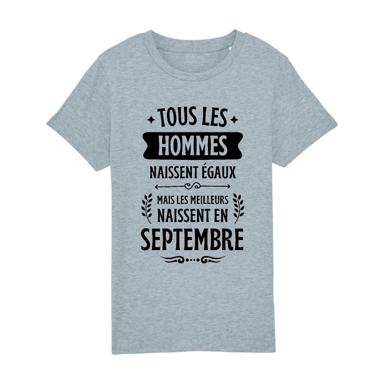 T-Shirt Enfant Tous les hommes naissent égaux les meilleurs en septembre