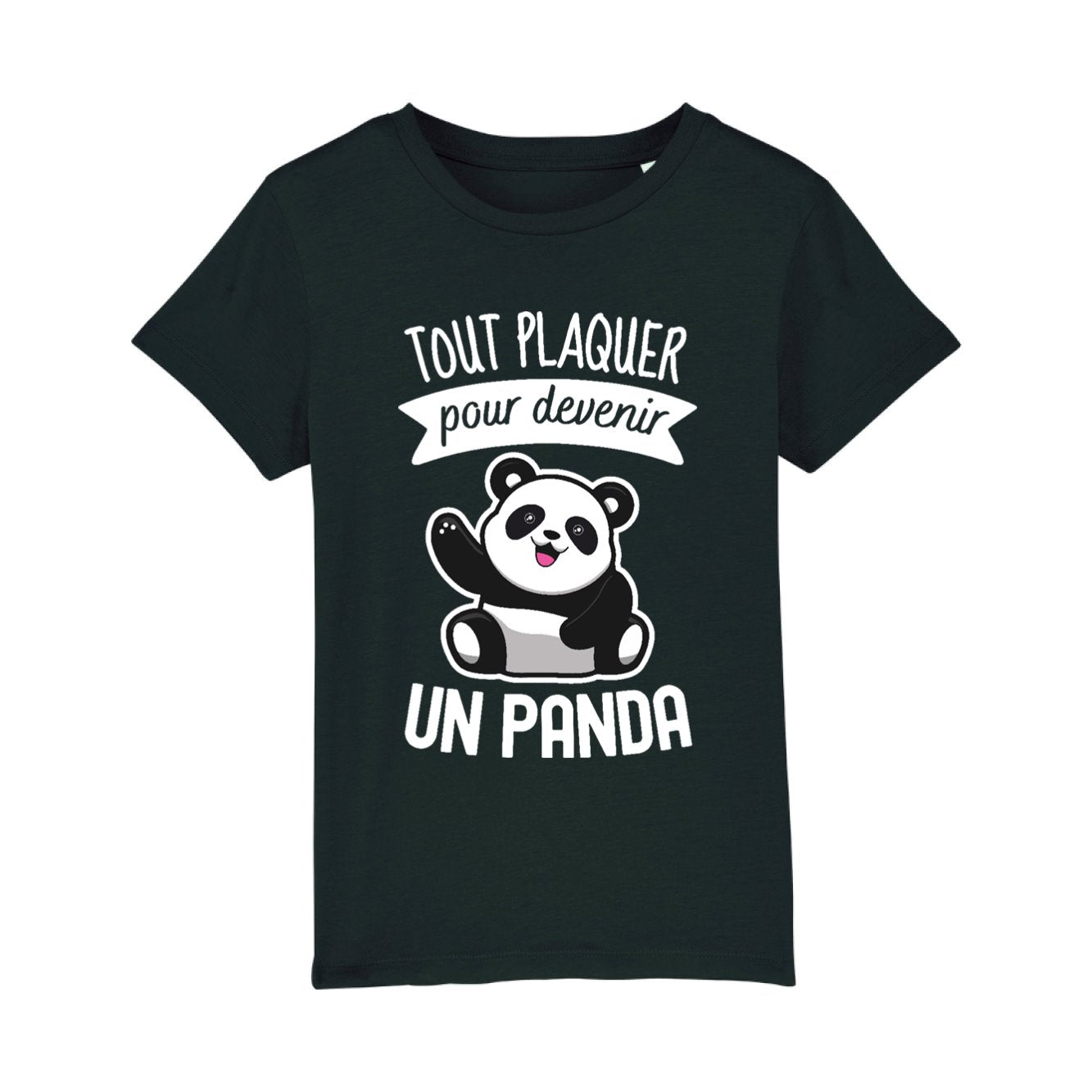 T-Shirt Enfant Tout plaquer pour devenir un panda