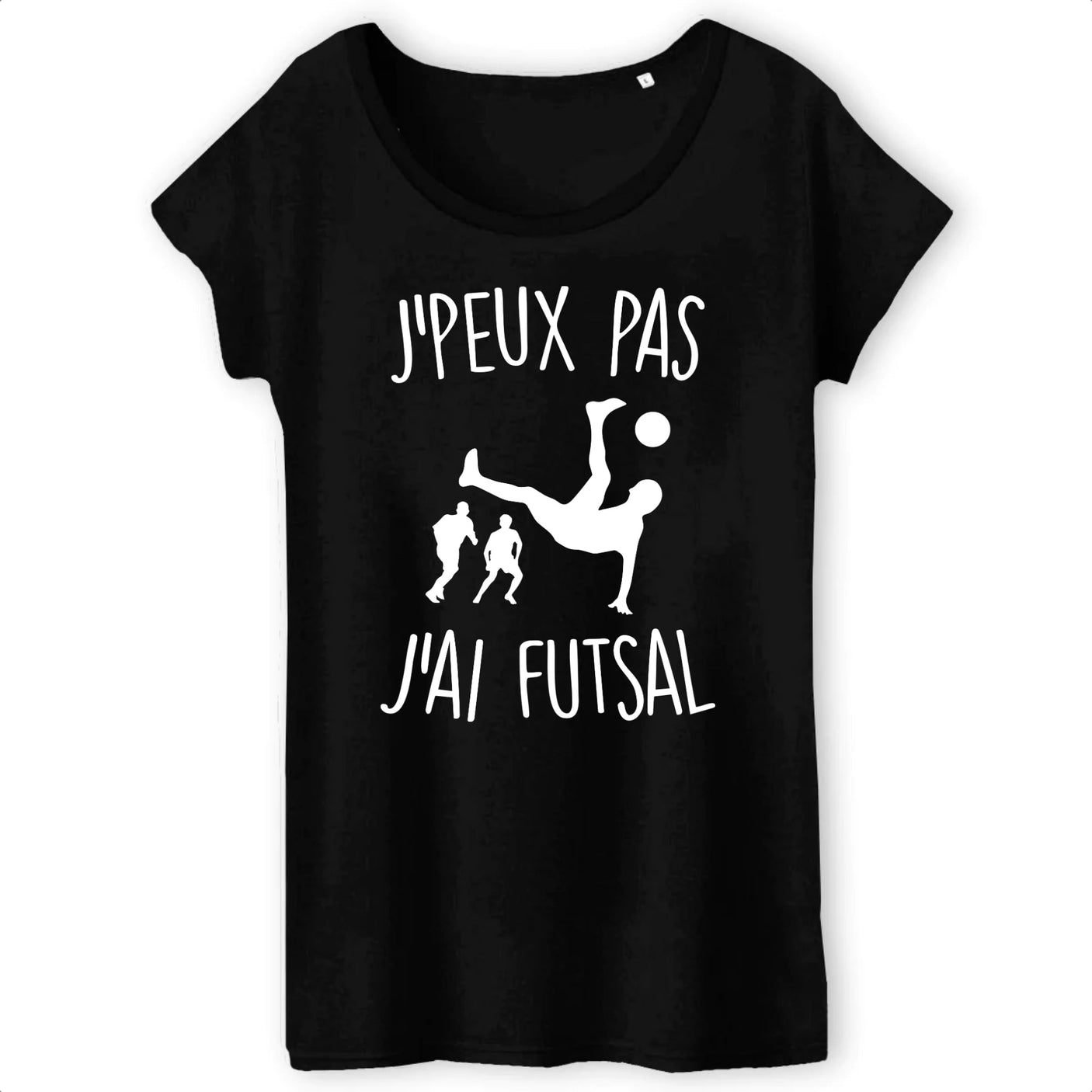 T-Shirt Femme J'peux pas j'ai futsal