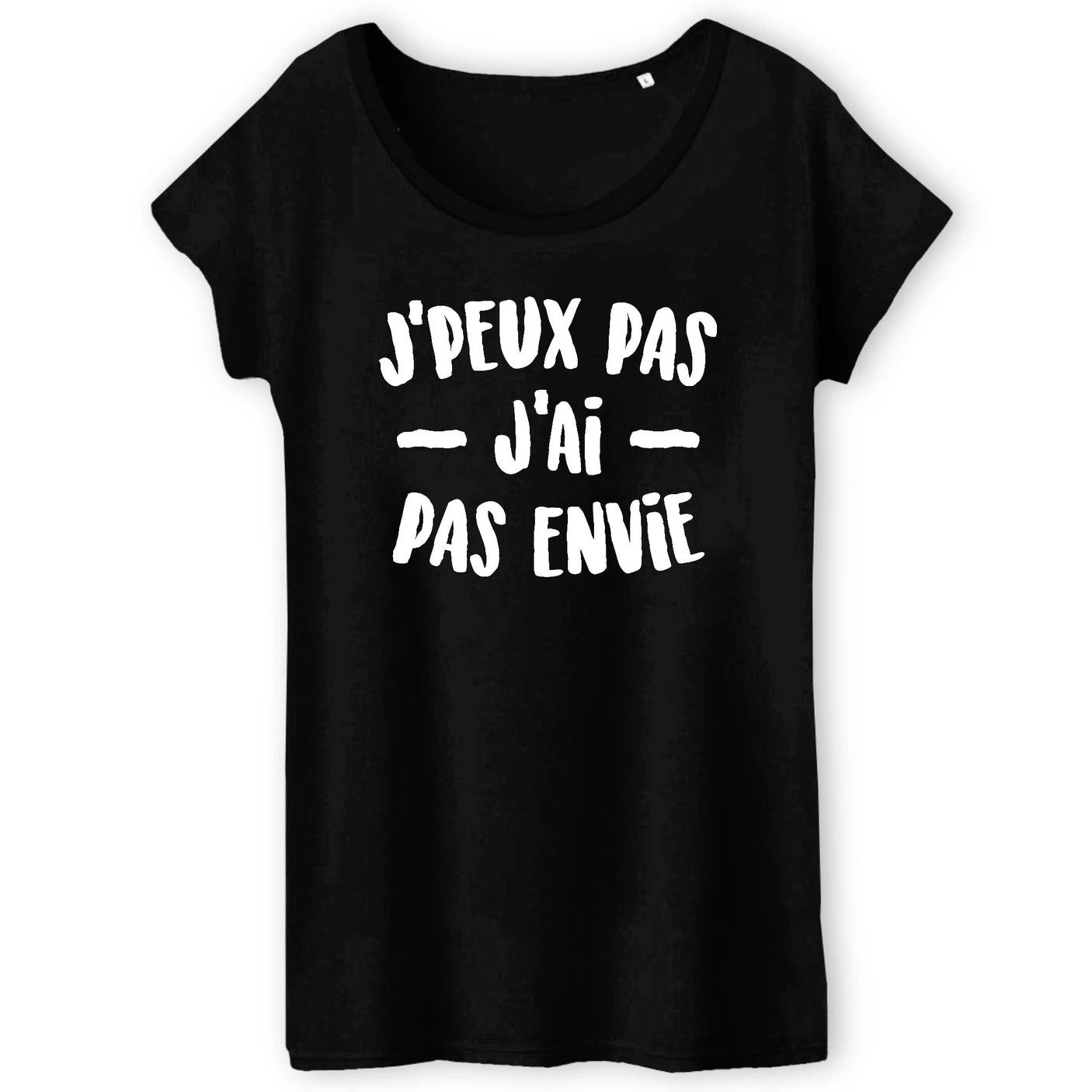 T-Shirt Femme J'peux pas j'ai pas envie