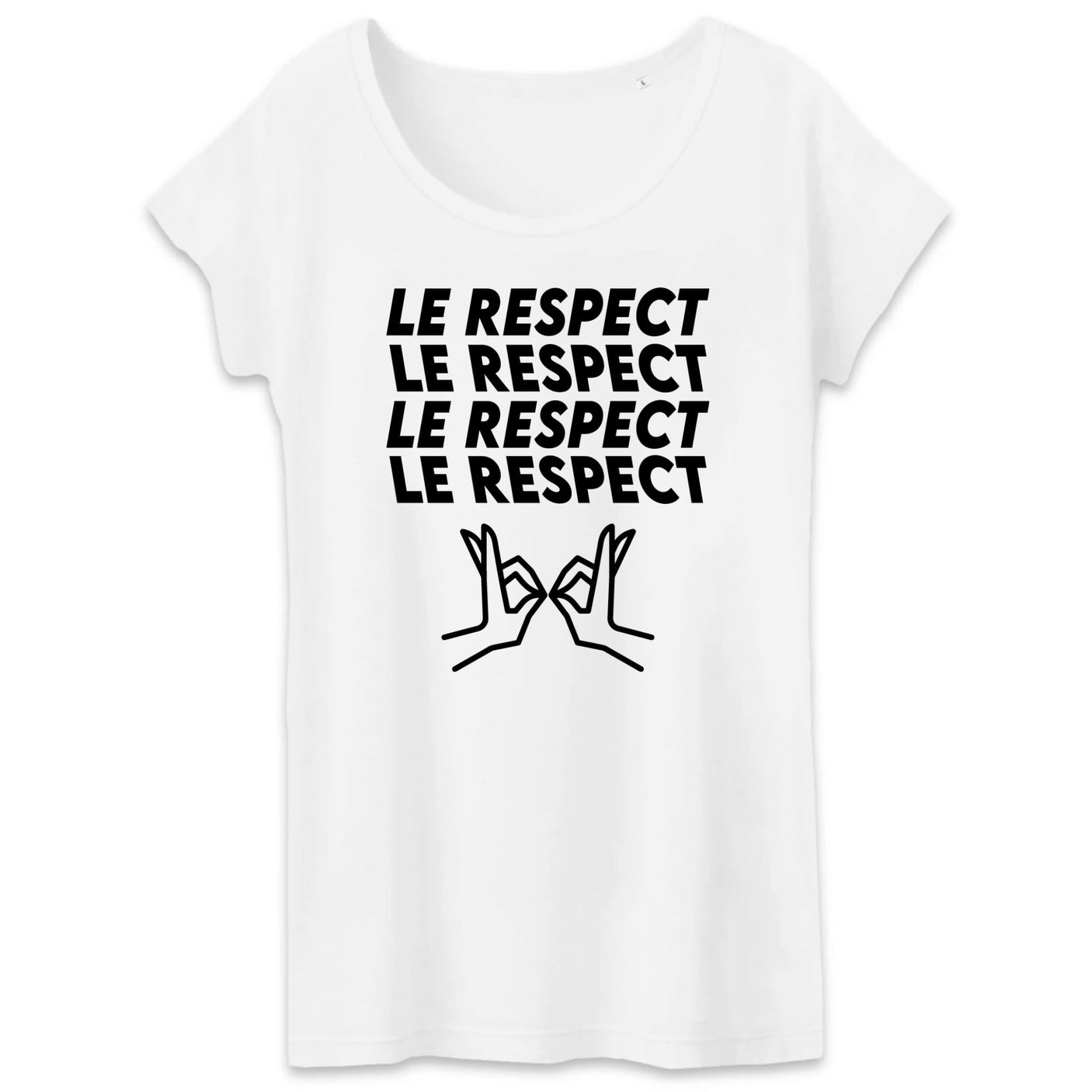 T-Shirt Femme Le respect