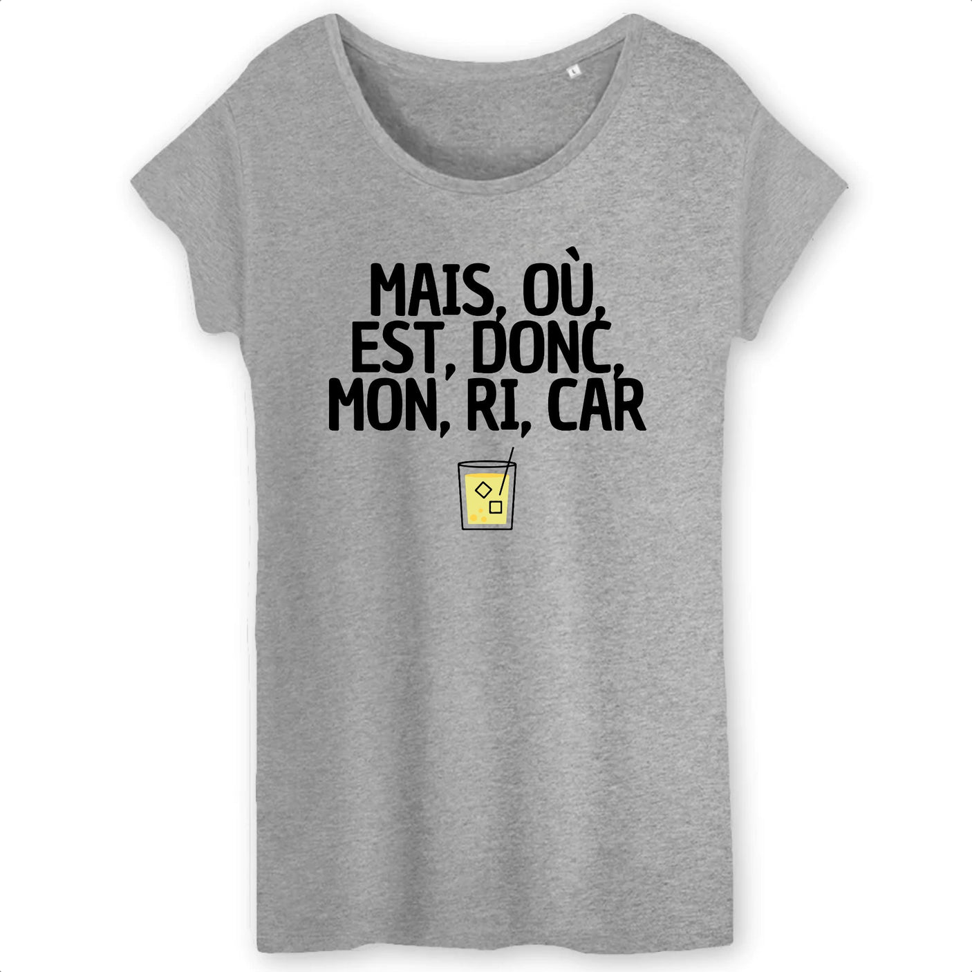 T-Shirt Femme Mais, où, est, donc, mon, ri, car