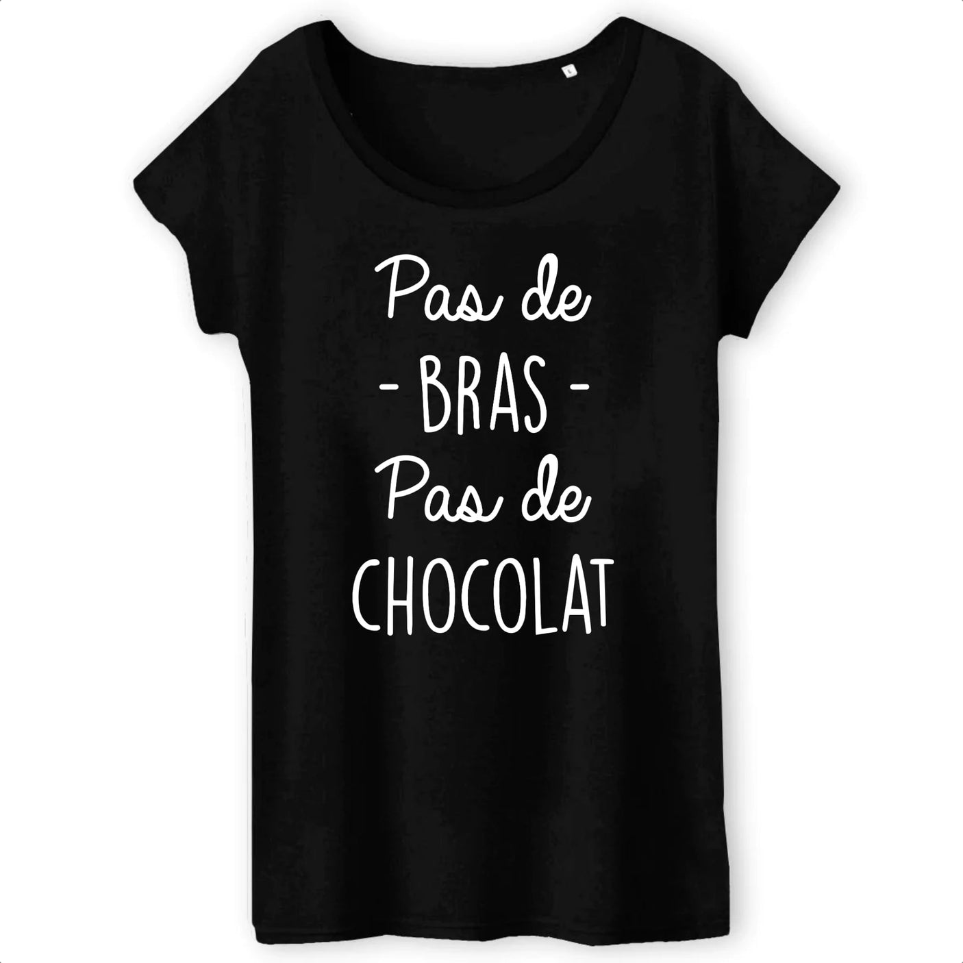T-Shirt Femme Pas de bras pas de chocolat