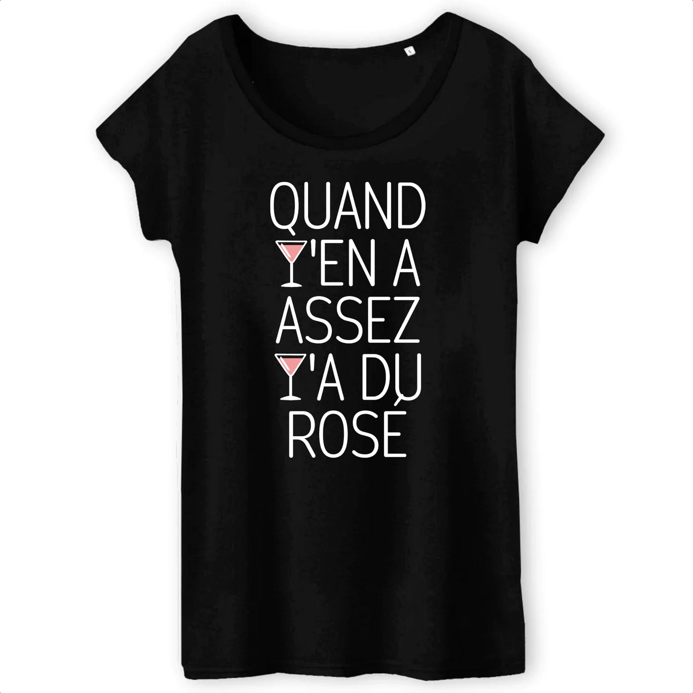 T-Shirt Femme Quand y'en a assez y'a du rosé