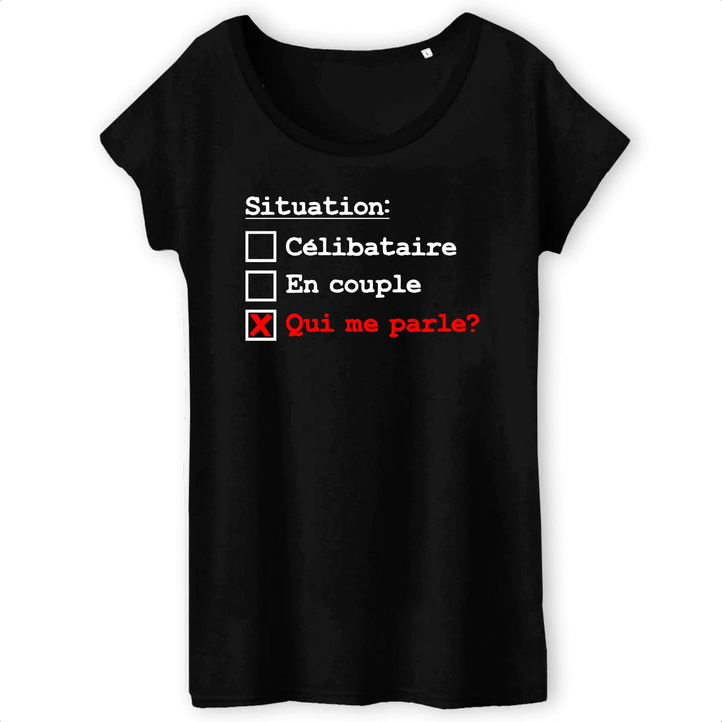 T-Shirt Femme Situation célibataire
