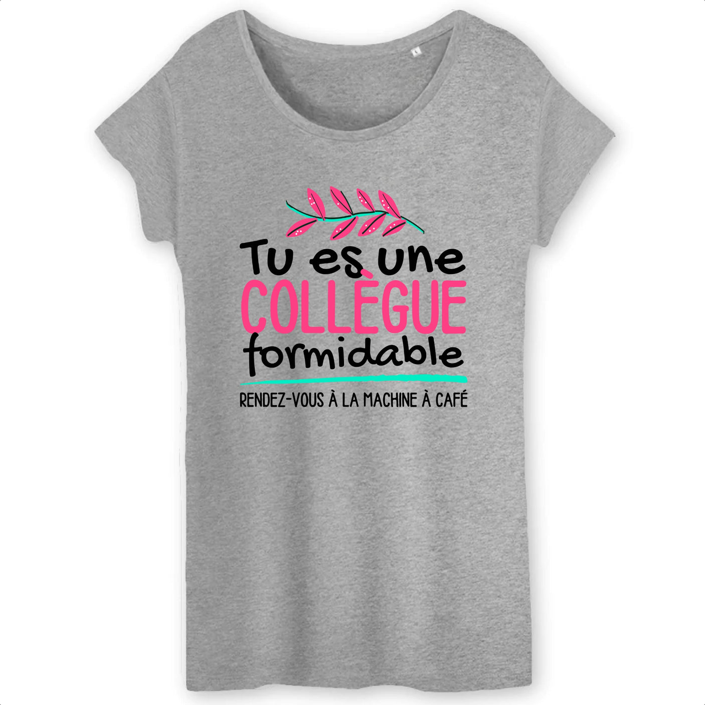 T-Shirt Femme Tu es une collègue formidable