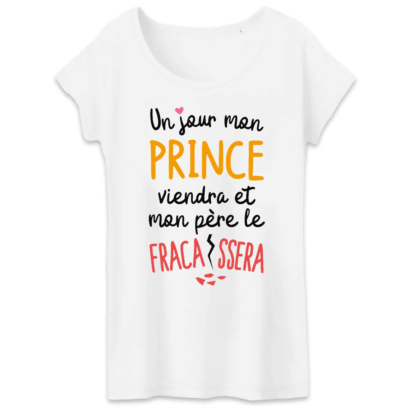 T-Shirt Femme Un jour mon prince viendra