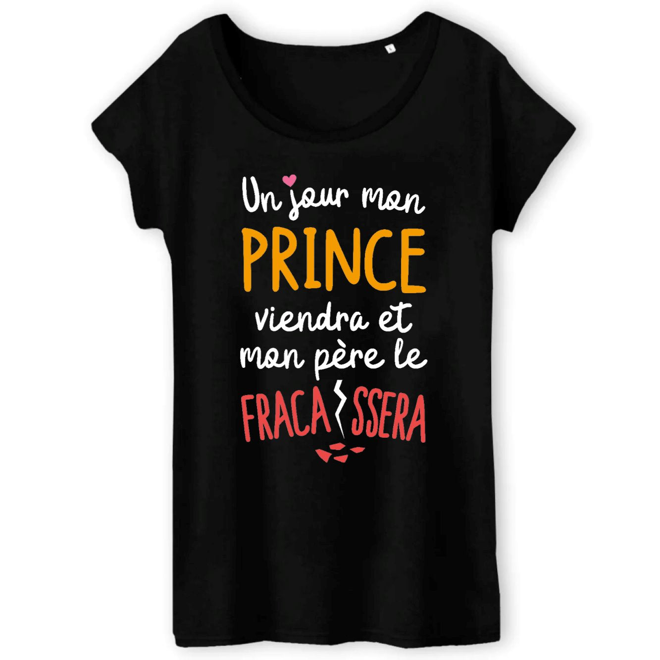 T-Shirt Femme Un jour mon prince viendra