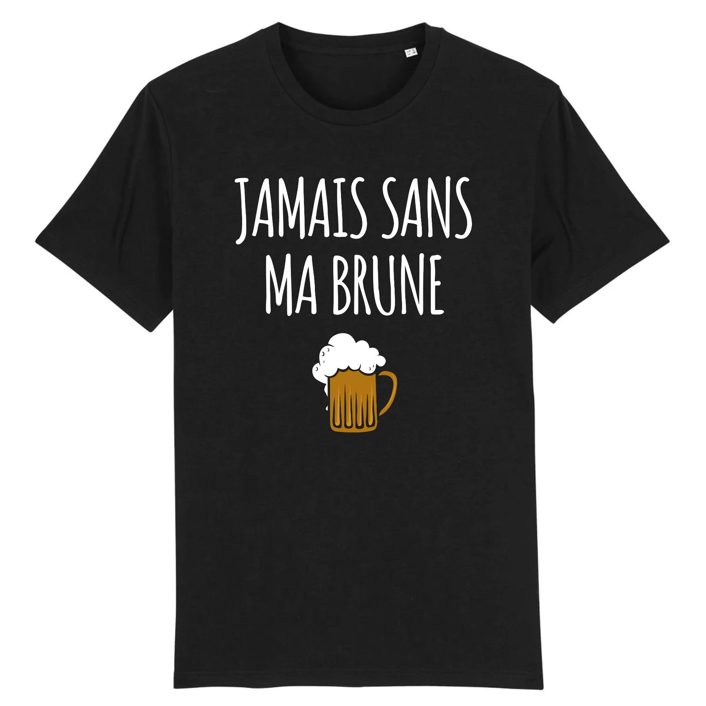 T-Shirt Homme Jamais sans ma brune