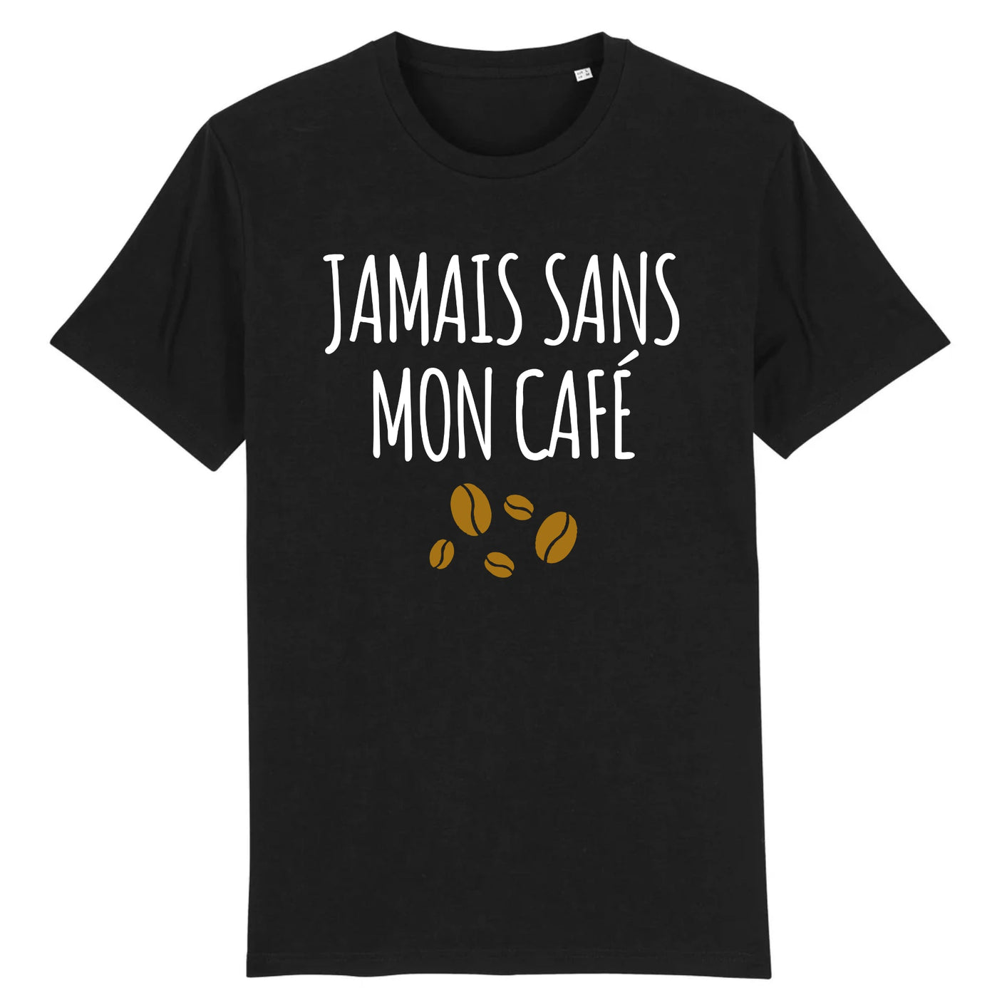 T-Shirt Homme Jamais sans mon café