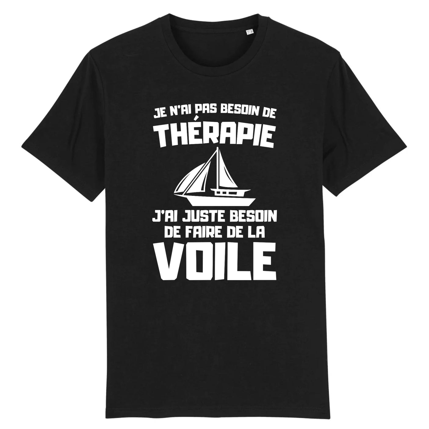 T-Shirt Homme Je n'ai pas besoin de thérapie juste de voile