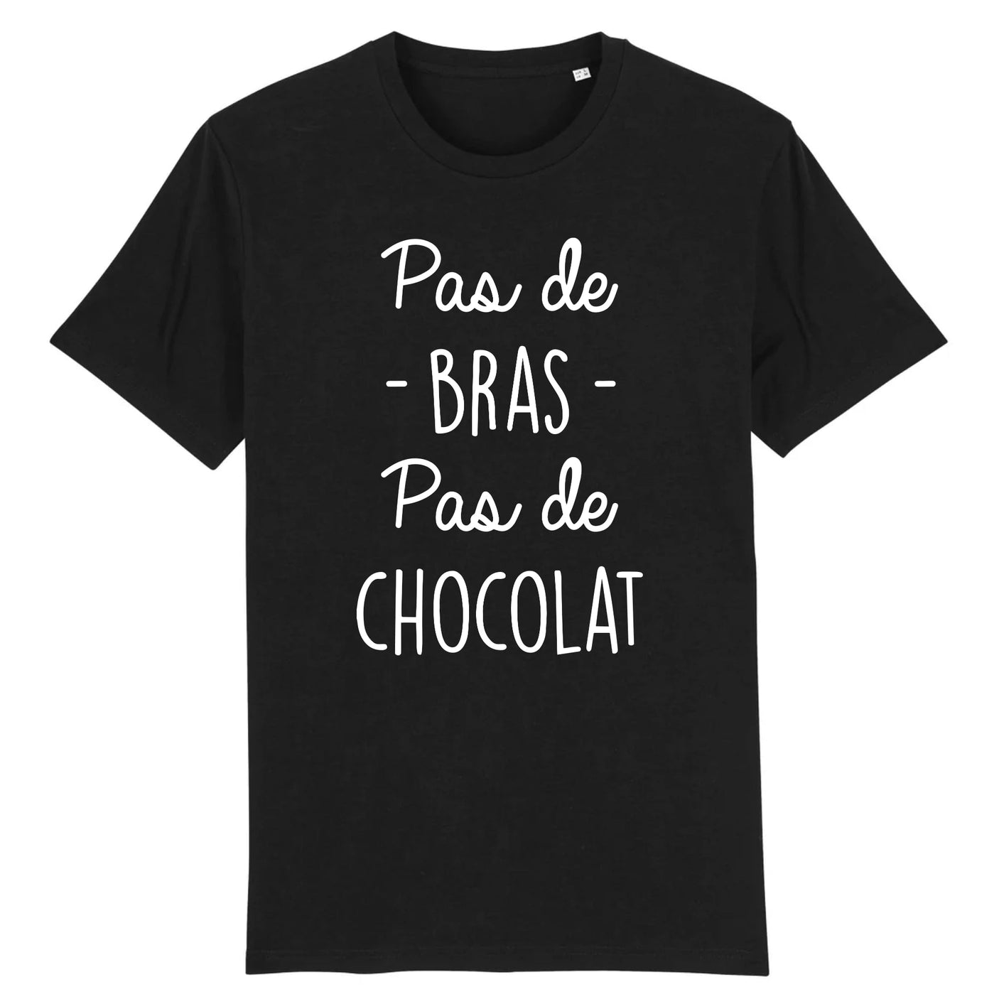 T-Shirt Homme Pas de bras pas de chocolat