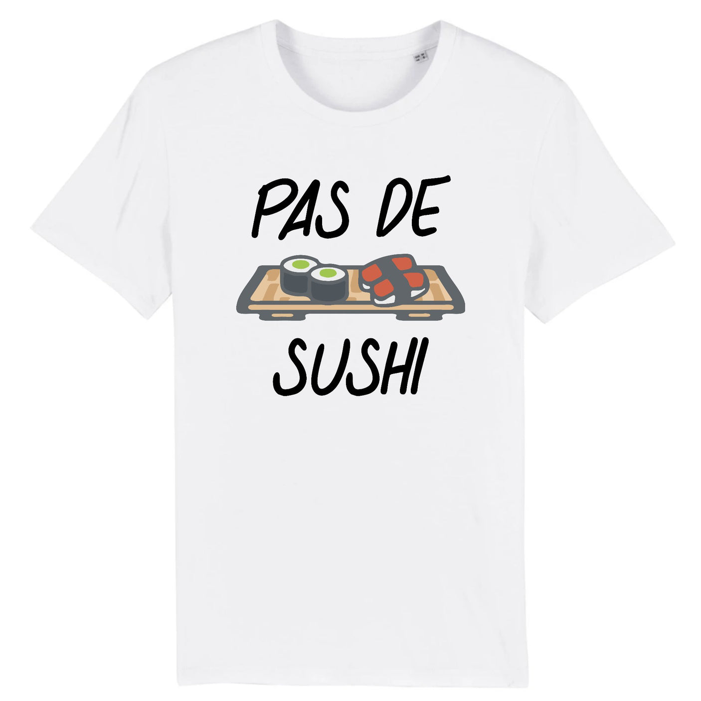 T-Shirt Homme Pas de sushi