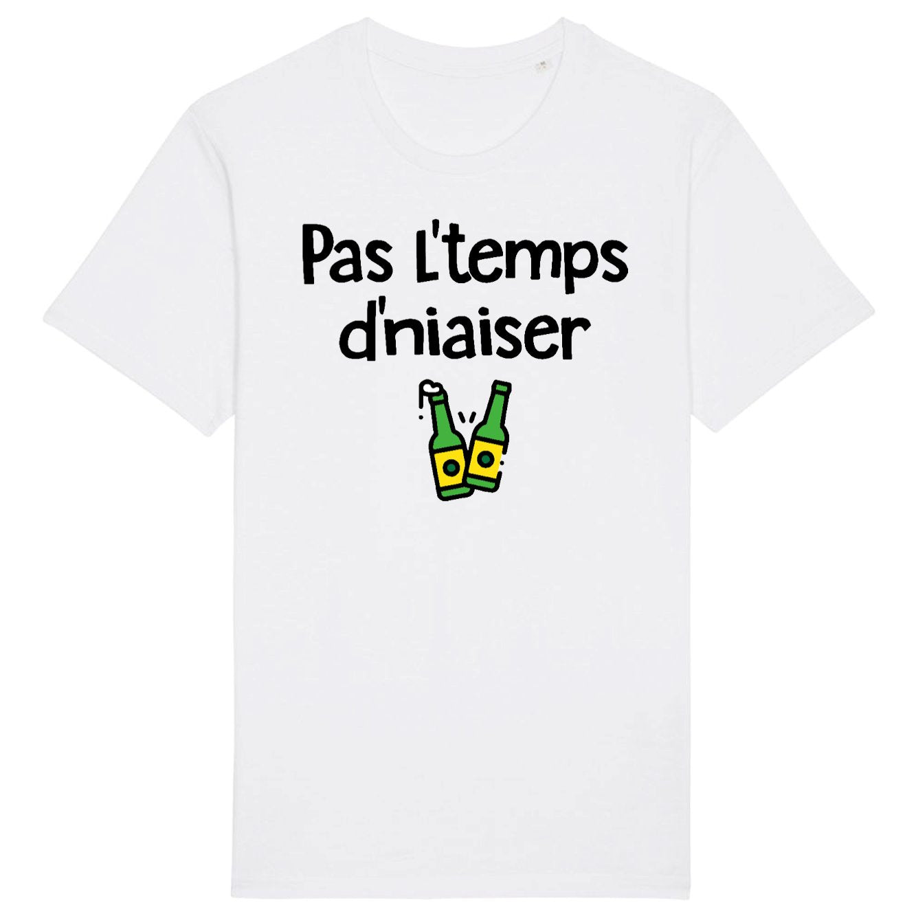 T-Shirt Homme Pas l'temps d'niaiser