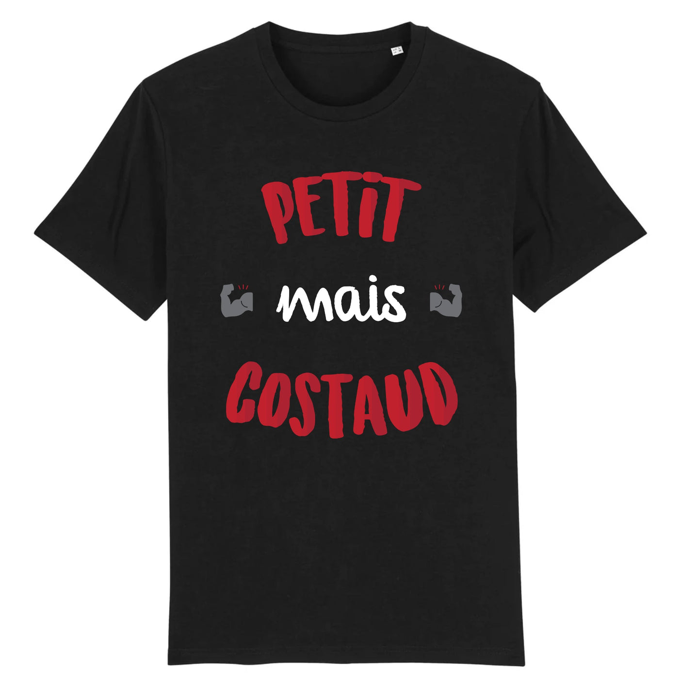 T-Shirt Homme Petit mais costaud