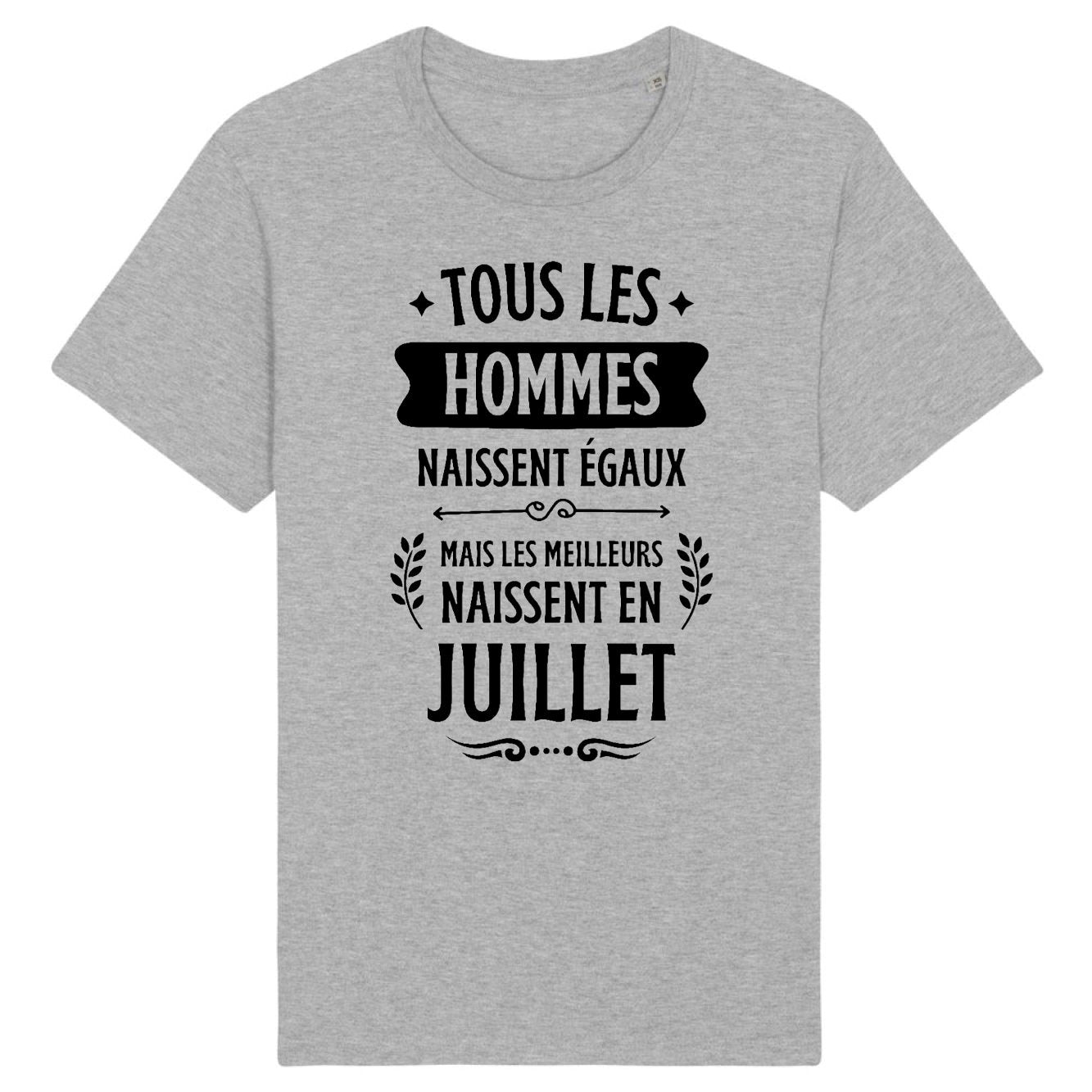 T-Shirt Homme Tous les hommes naissent égaux les meilleurs en juillet