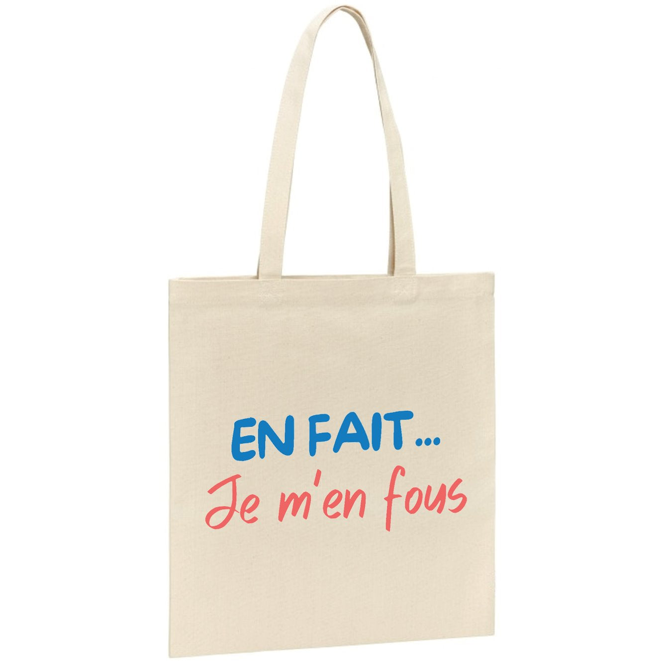 Tote bag En fait je m'en fous