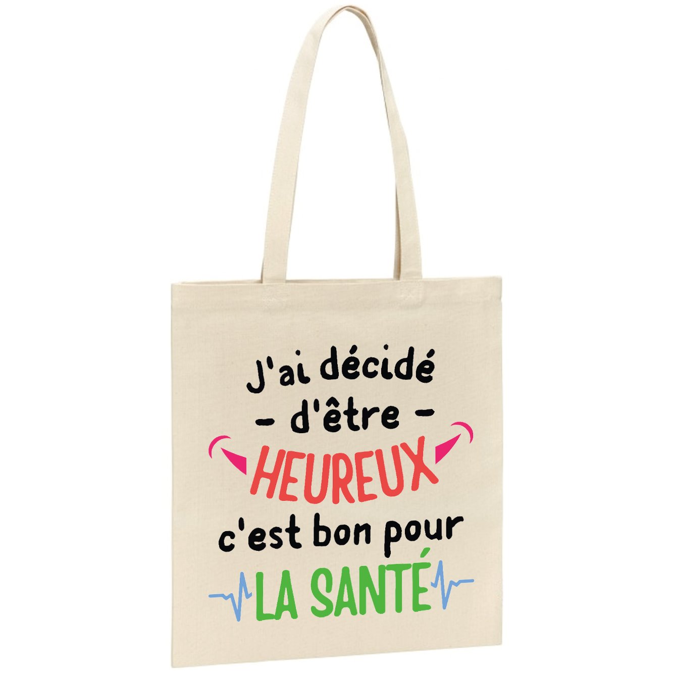 Tote bag J'ai décidé d'être heureux
