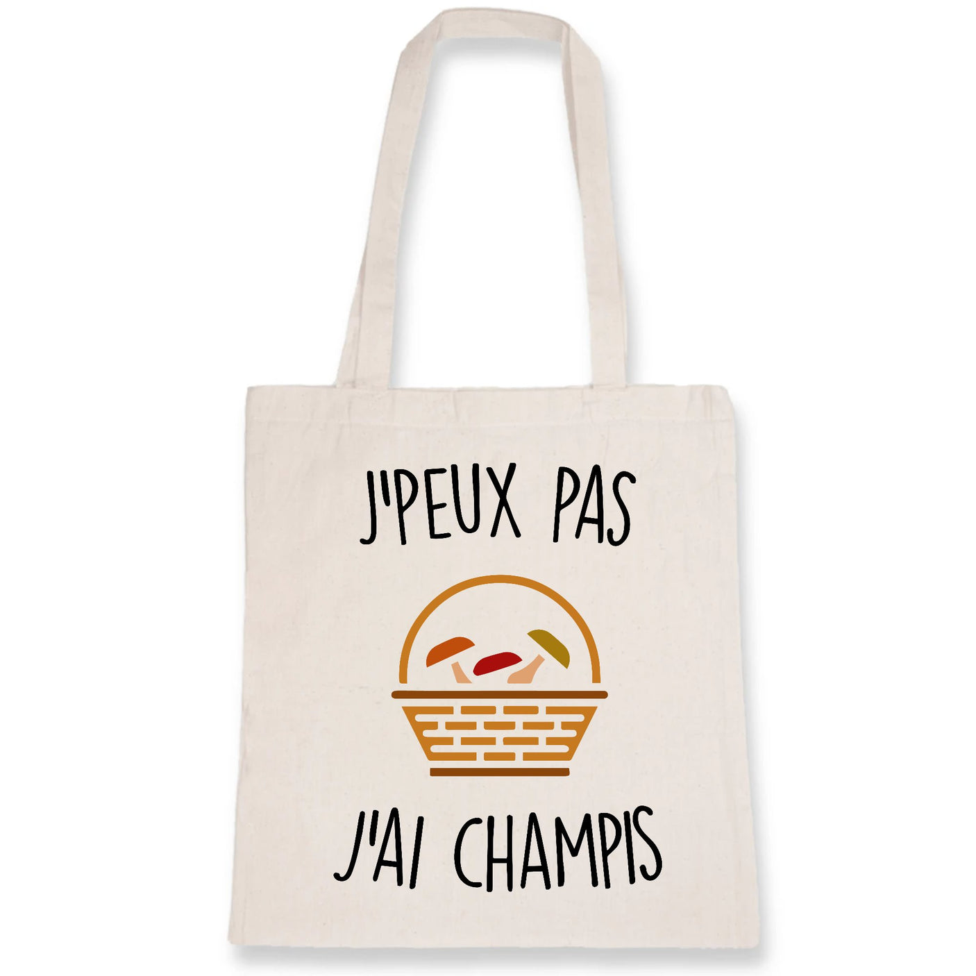 Tote bag J'peux pas j'ai champignons