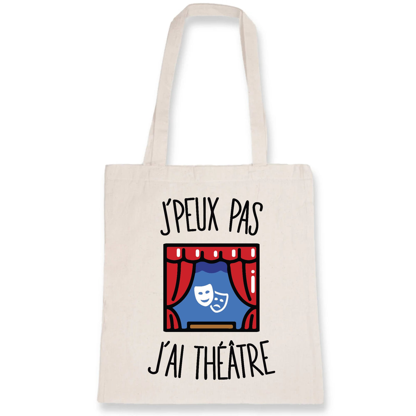 Tote bag J'peux pas j'ai théâtre