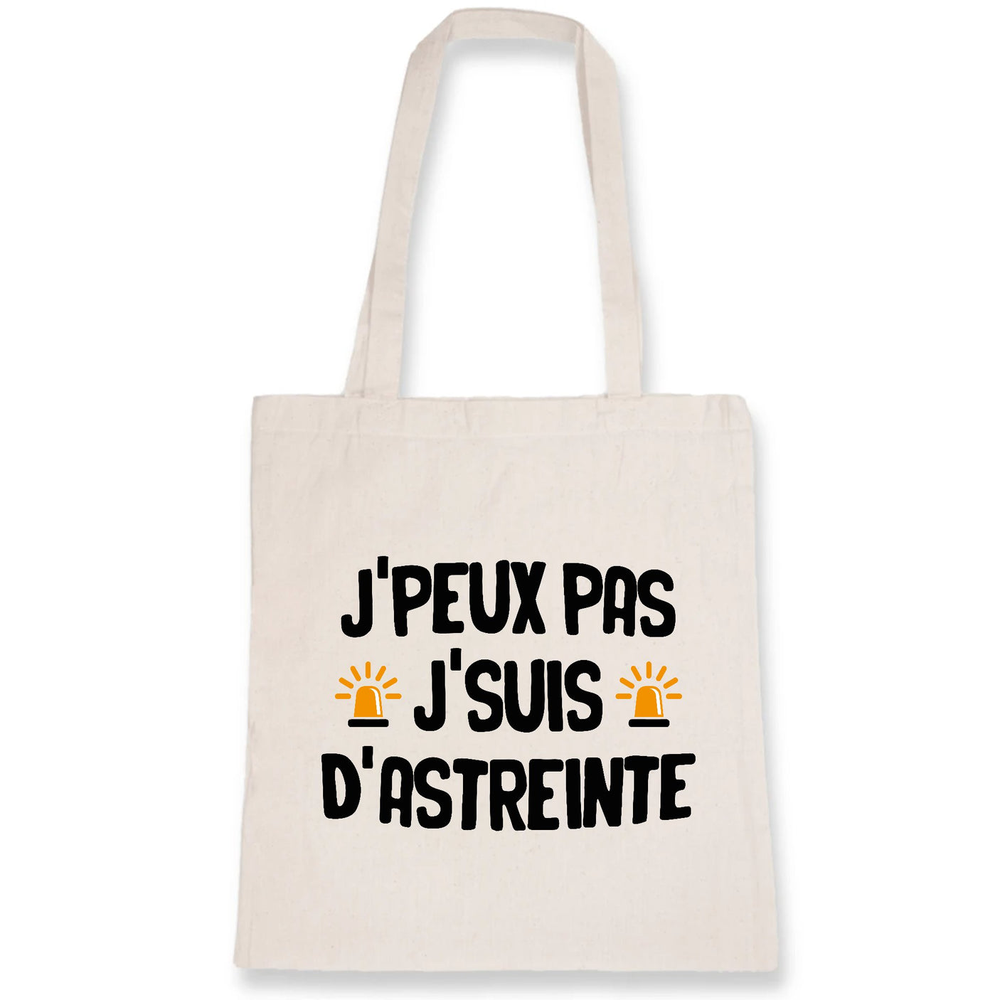 Tote bag J'peux pas j'suis d'astreinte