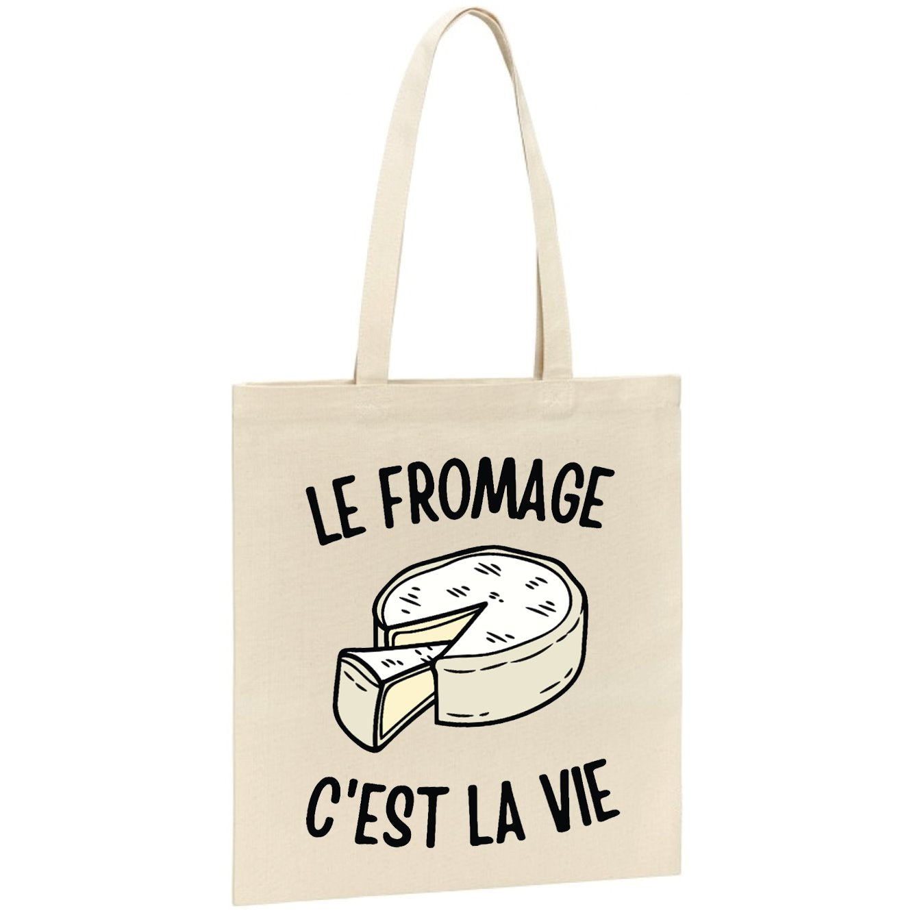 Tote bag Le fromage c'est la vie