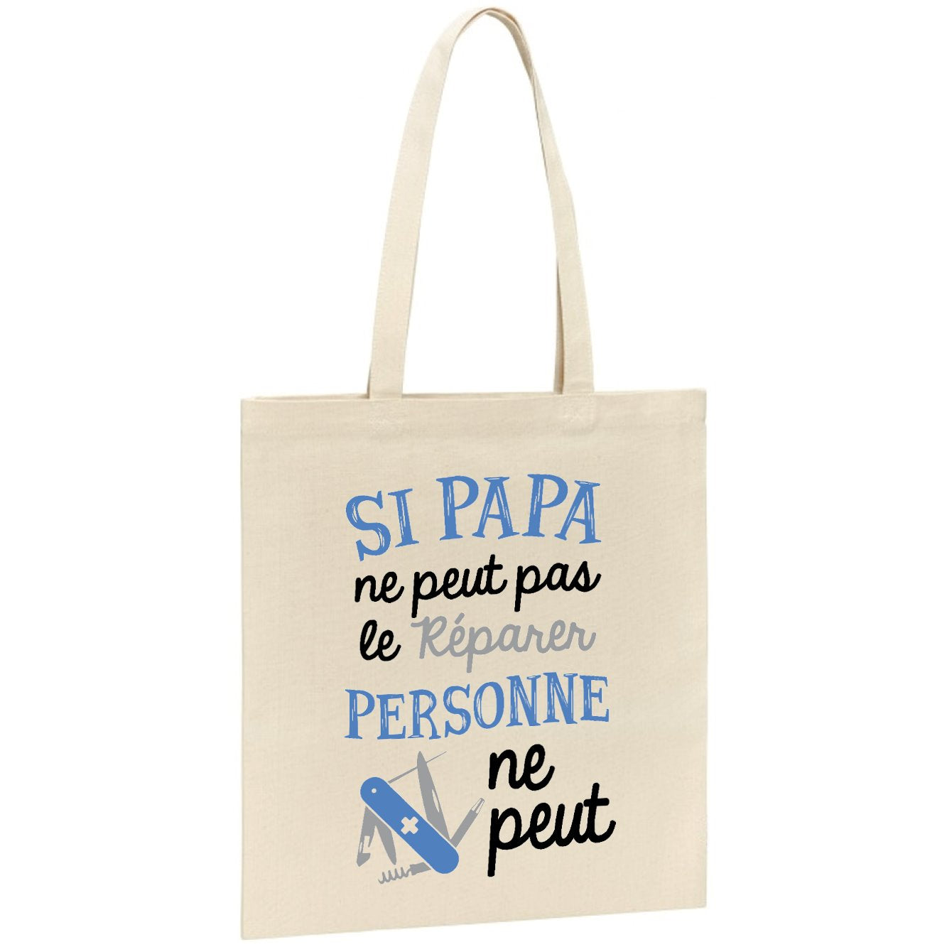 Tote bag Si papa ne peut pas pas le réparer