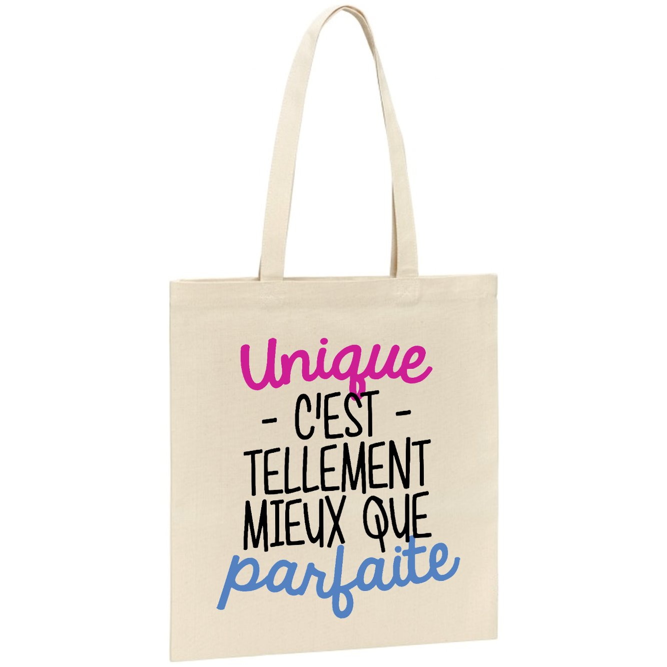 Tote bag Unique c'est tellement mieux que parfaite