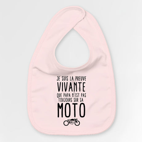 Bavoir Bébé Preuve que papa n'est pas toujours sur sa moto Rose