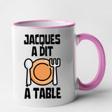 Mug Jacques a dit à table Rose