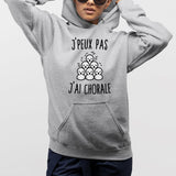 Sweat Capuche Adulte J'peux pas j'ai chorale Gris