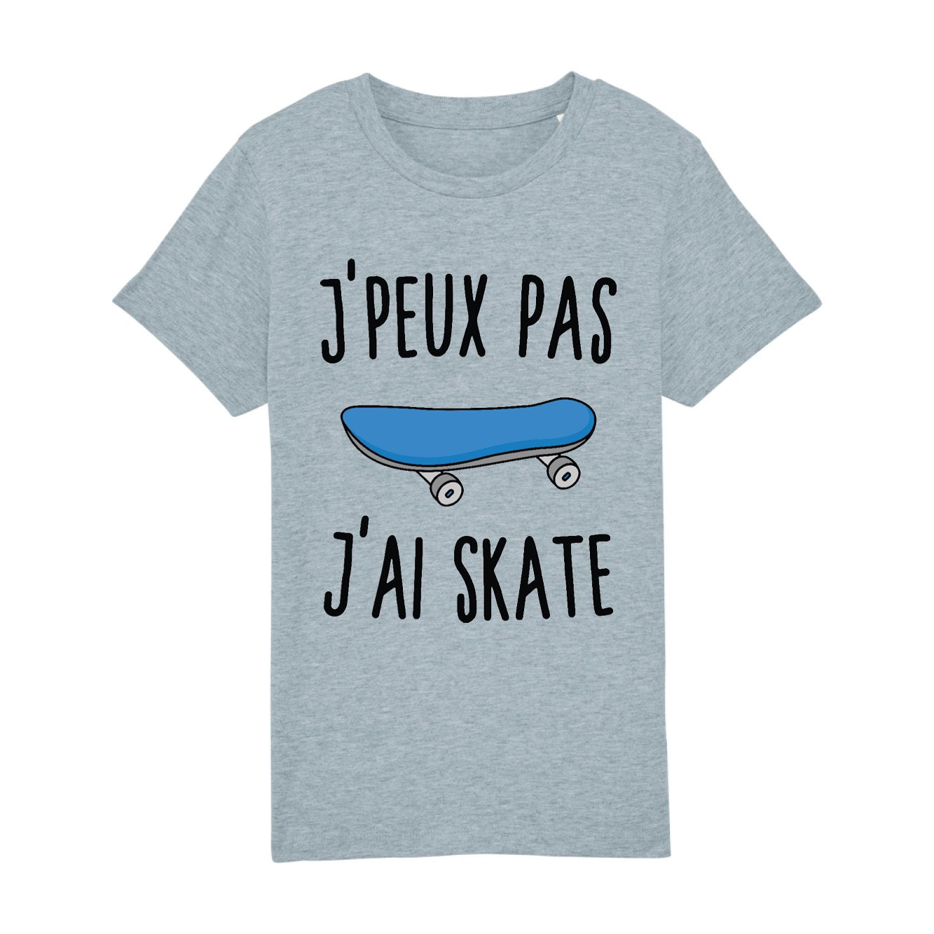 T-Shirt Enfant J'peux pas j'ai skate 