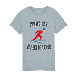 T-Shirt Enfant J'peux pas j'ai ski de fond 