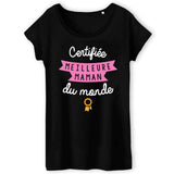 T-Shirt Femme Certifiée meilleure maman du monde 