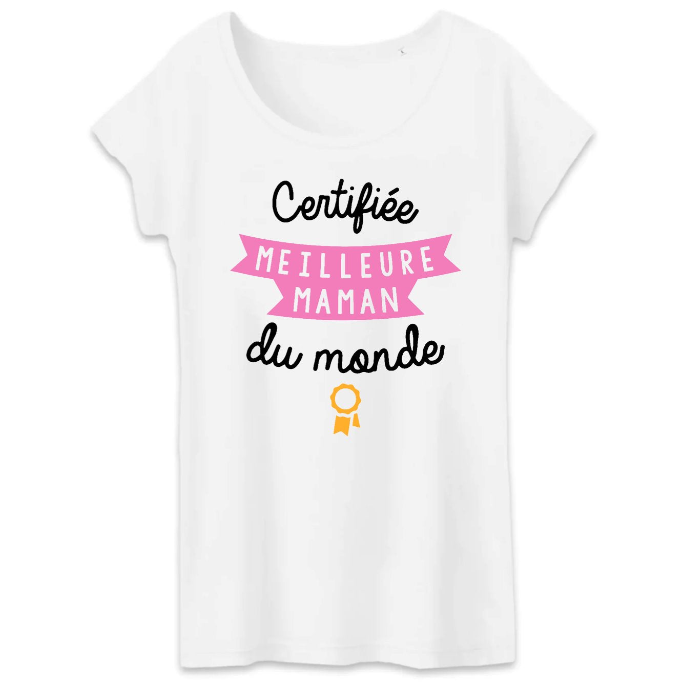 T-Shirt Femme Certifiée meilleure maman du monde 