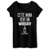 T-Shirt Femme Cette nana veut un whisky 