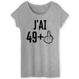 T-Shirt Femme J'ai 50 ans 49 + 1 
