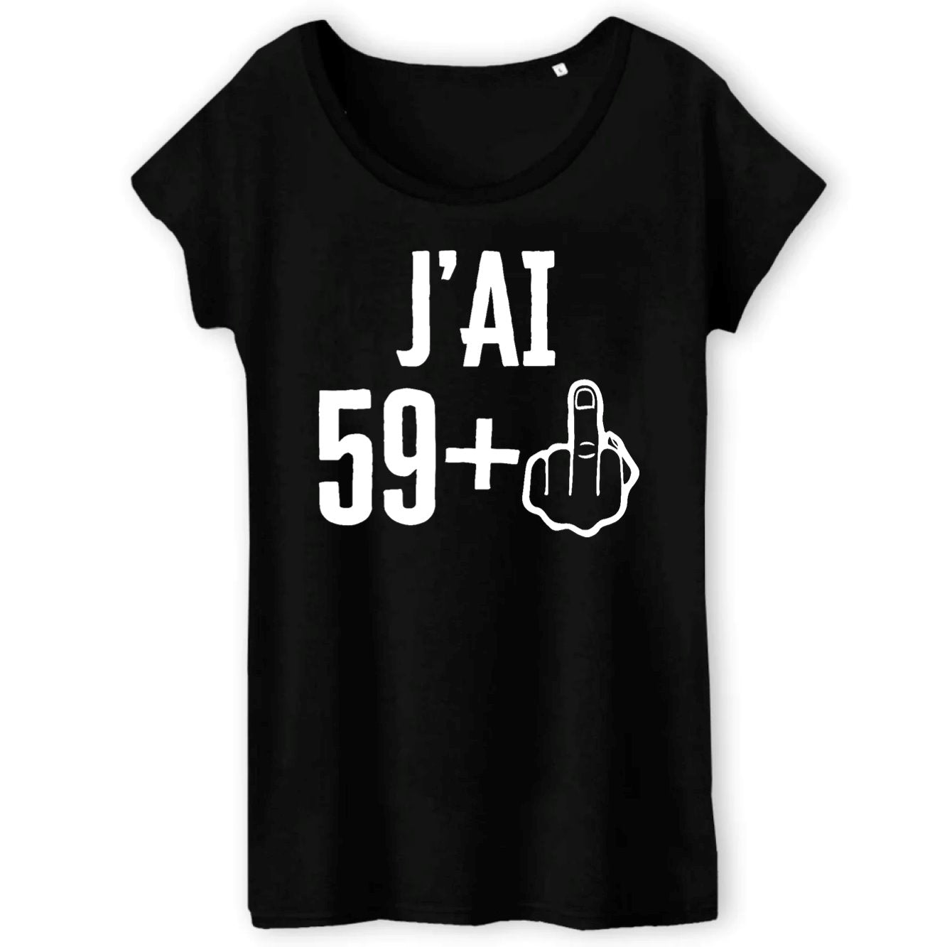 T-Shirt Femme J'ai 60 ans 59 + 1 