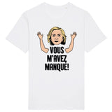 T-Shirt Homme Vous m'avez manqué 