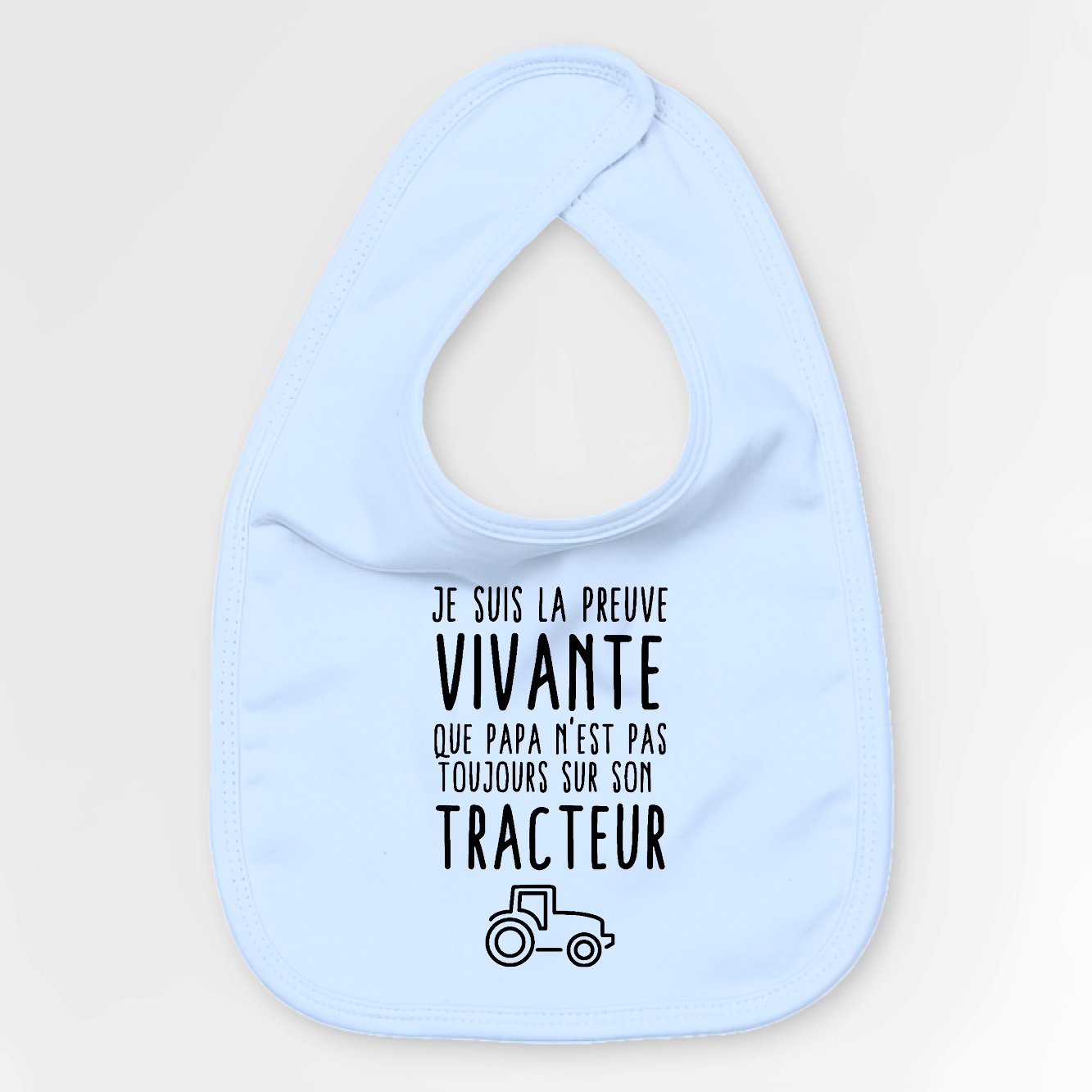 Bavoir Bébé Preuve que papa n'est pas toujours sur son tracteur Bleu