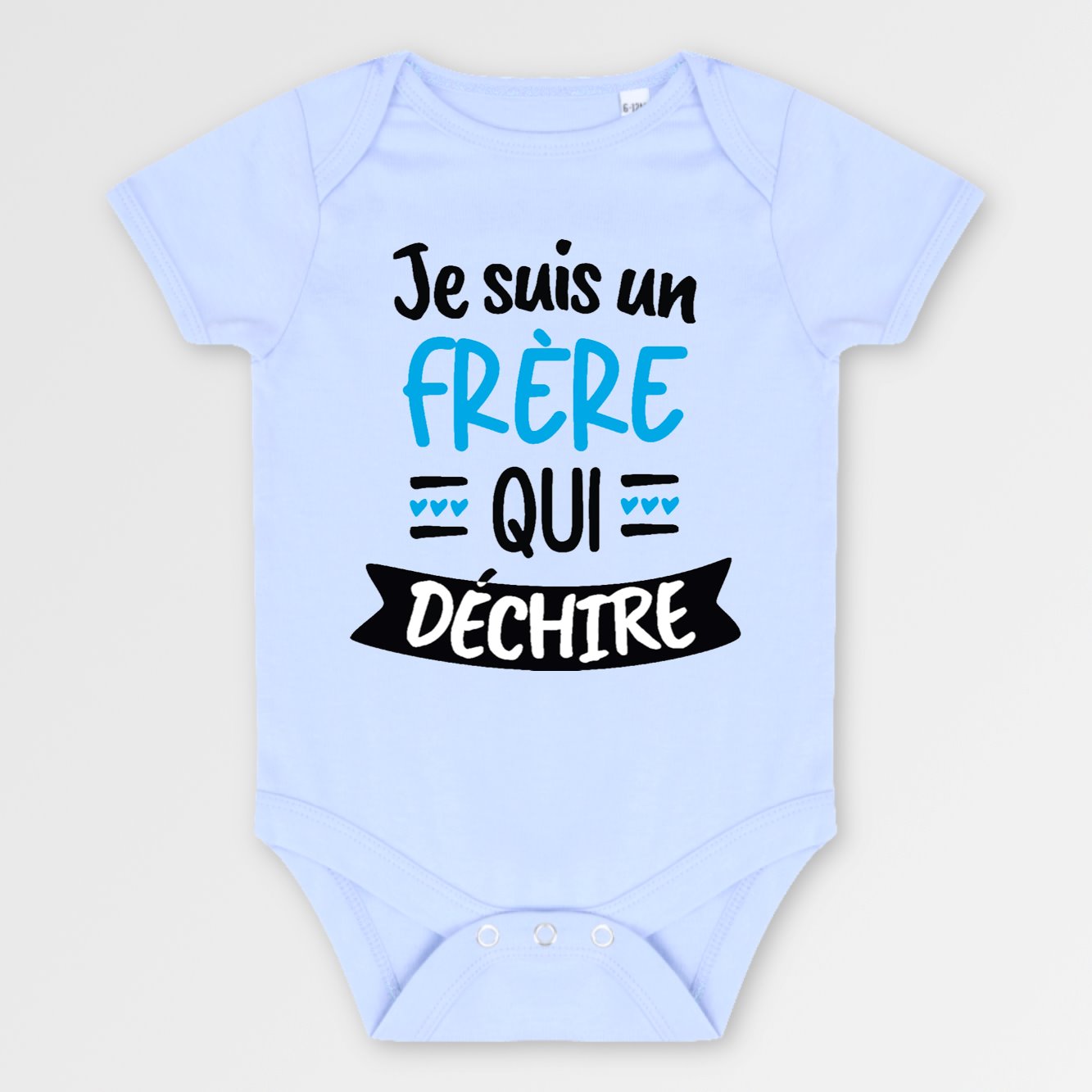 Vêtement bébé imprimé « J'ai un.e … qui déchire ! »