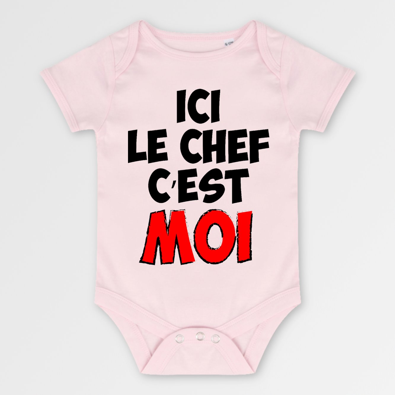 Body Bébé Ici le chef c'est moi Rose