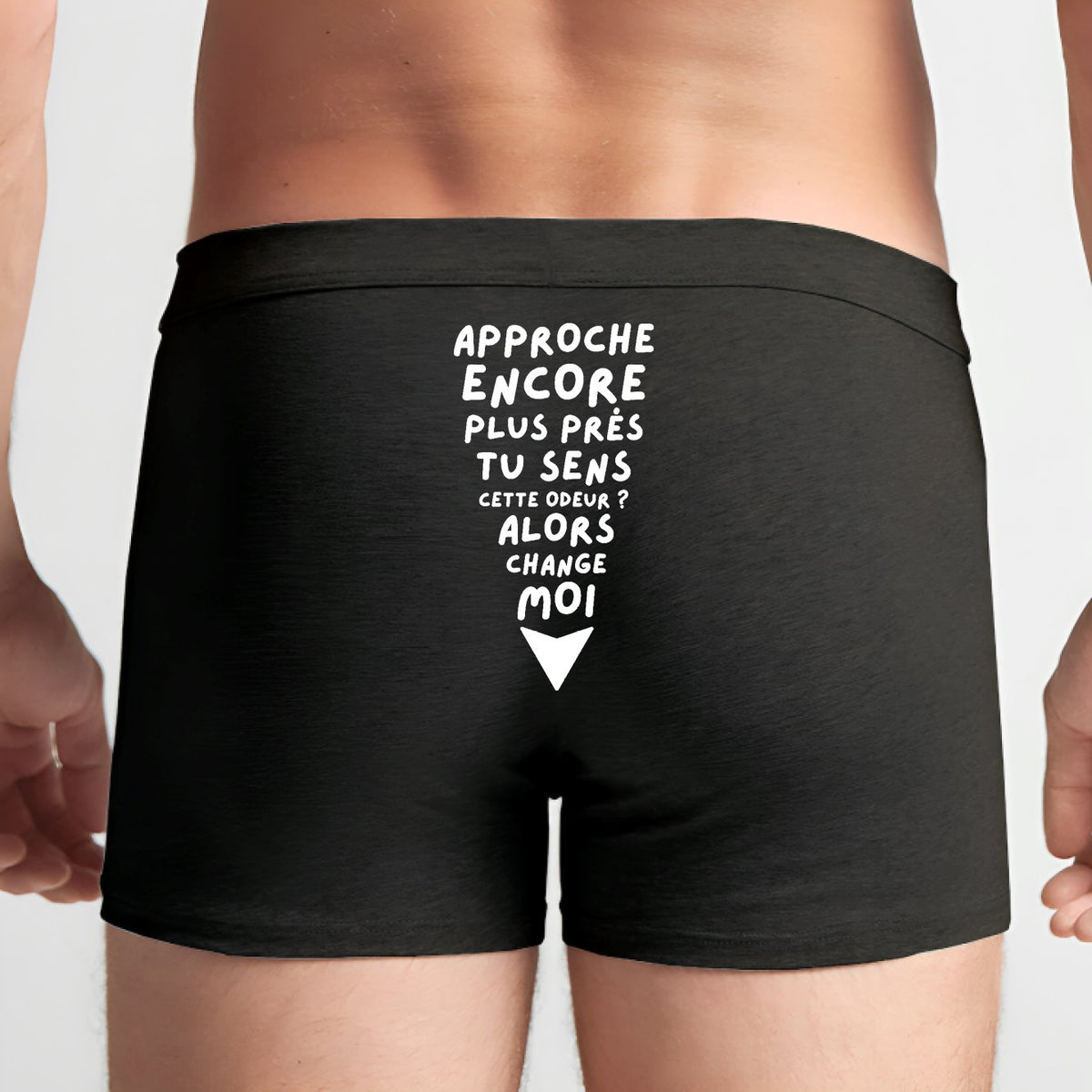 Boxer Homme Approche plus près et change moi | Idée cadeau original