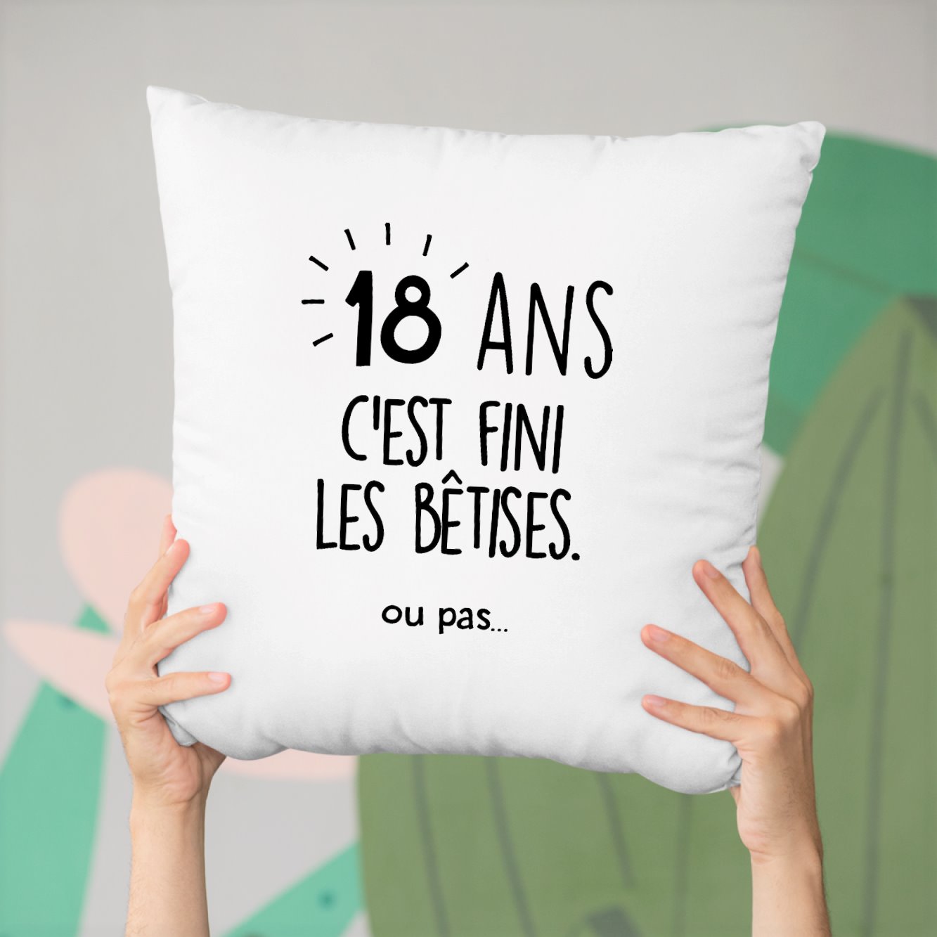 coussin anniversaire 18 ans femme