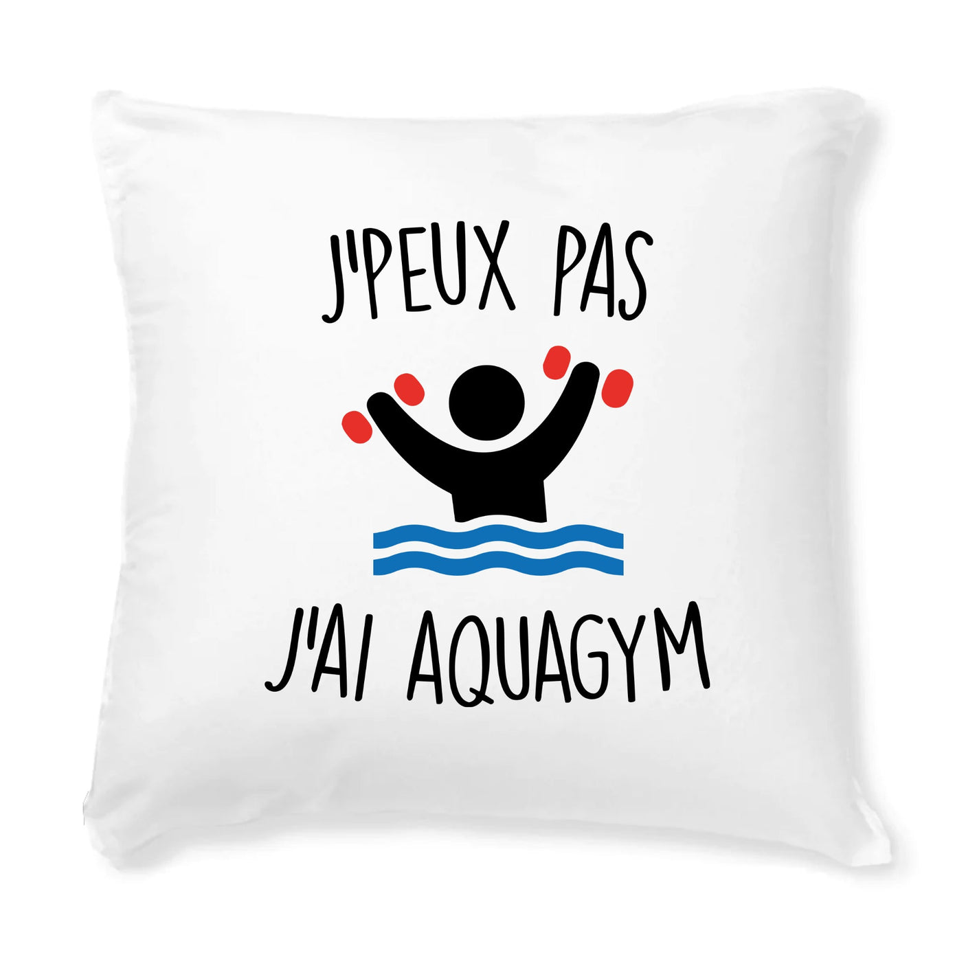 Coussin J'peux pas j'ai aquagym 