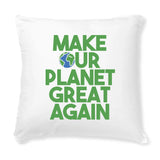 Coussin Make our planet great again 
