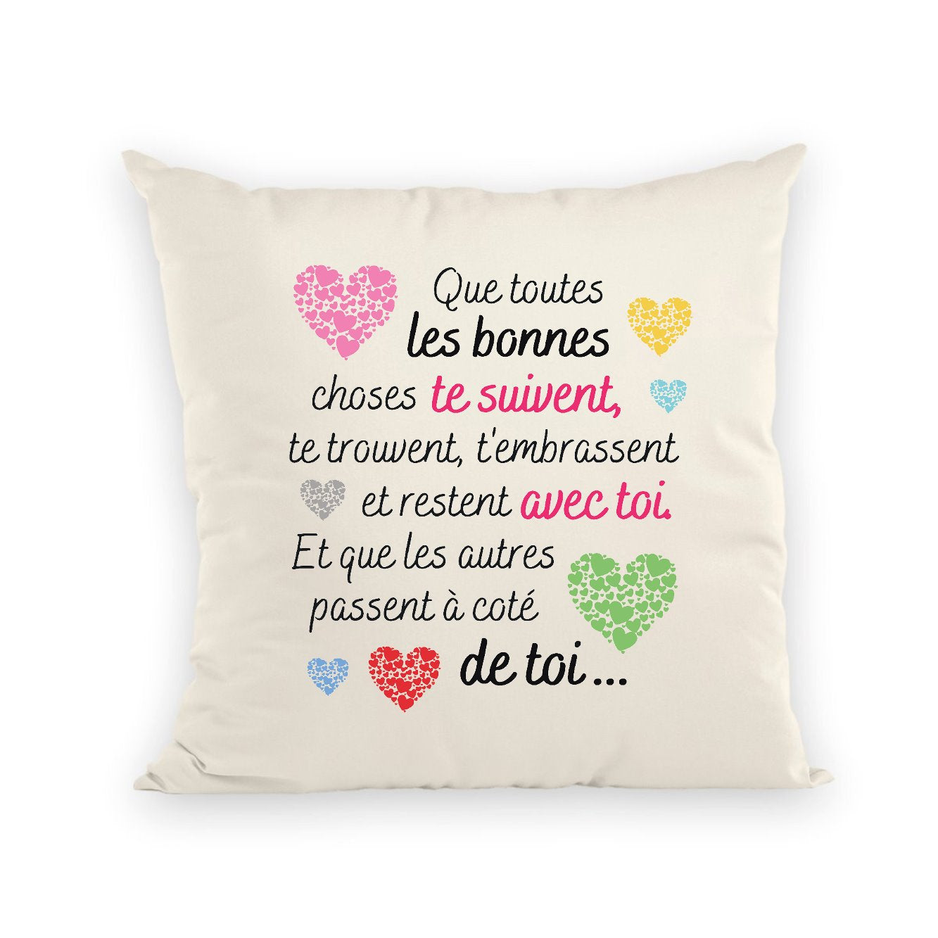 Coussin Message motivant Les bonnes choses 